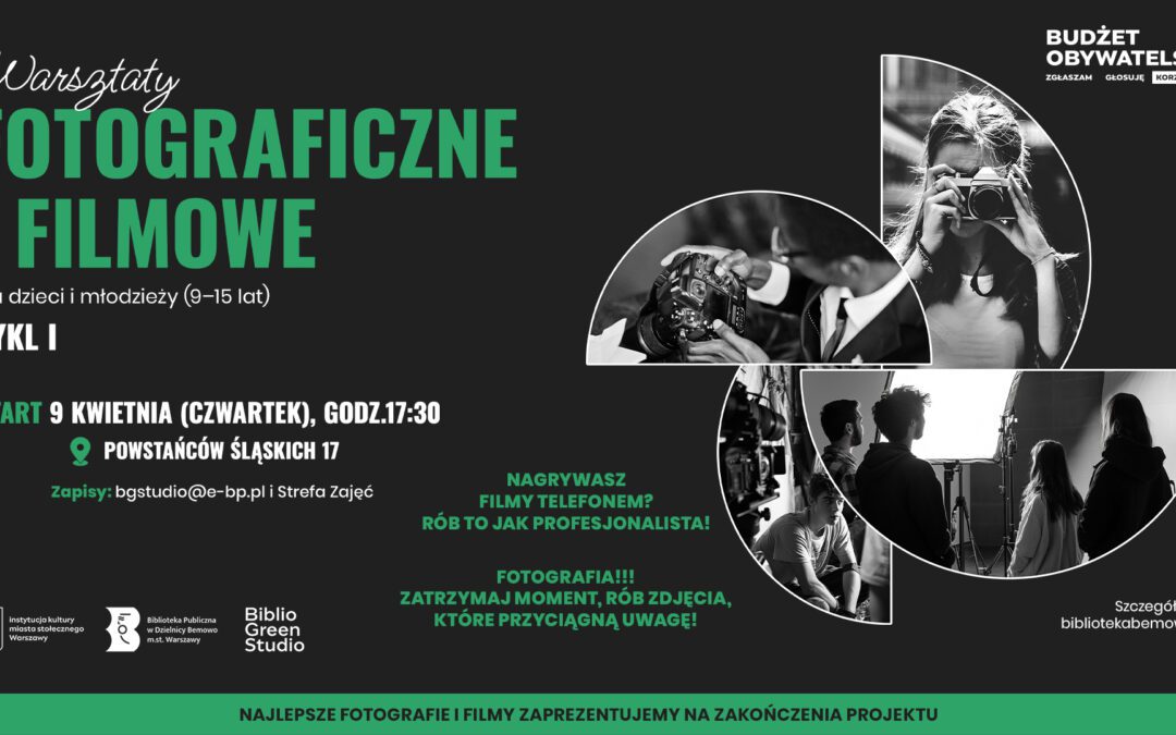 Warsztaty fotograficzne i&nbsp;filmowe dla dzieci i&nbsp;młodzieży | BO&nbsp;2026